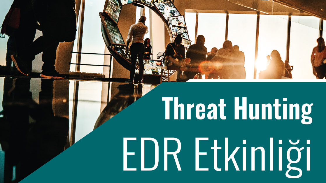 threat hunting edr etkinliği