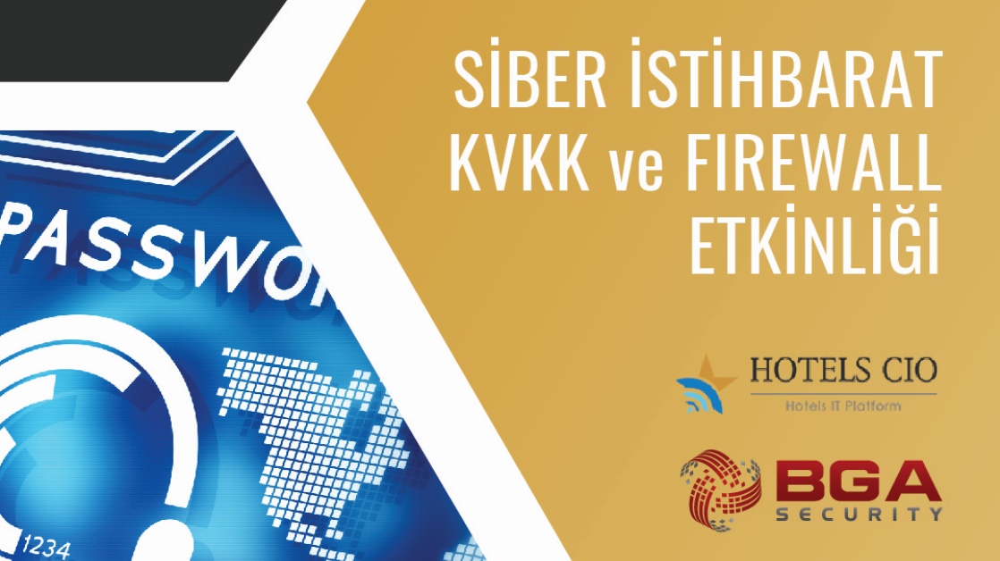 Siber İstihbarat, KVKK ve Firewall Etkinliği [Özel]