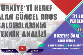 Türkiye'yi Hedef Alan Güncel DDOS Saldırılarının Teknik Analizi Webinarımızı Kaçırmayın!