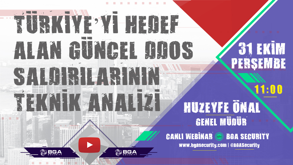 Türkiye'yi Hedef Alan Güncel DDOS Saldırılarının Teknik Analizi Webinarımızı Kaçırmayın!