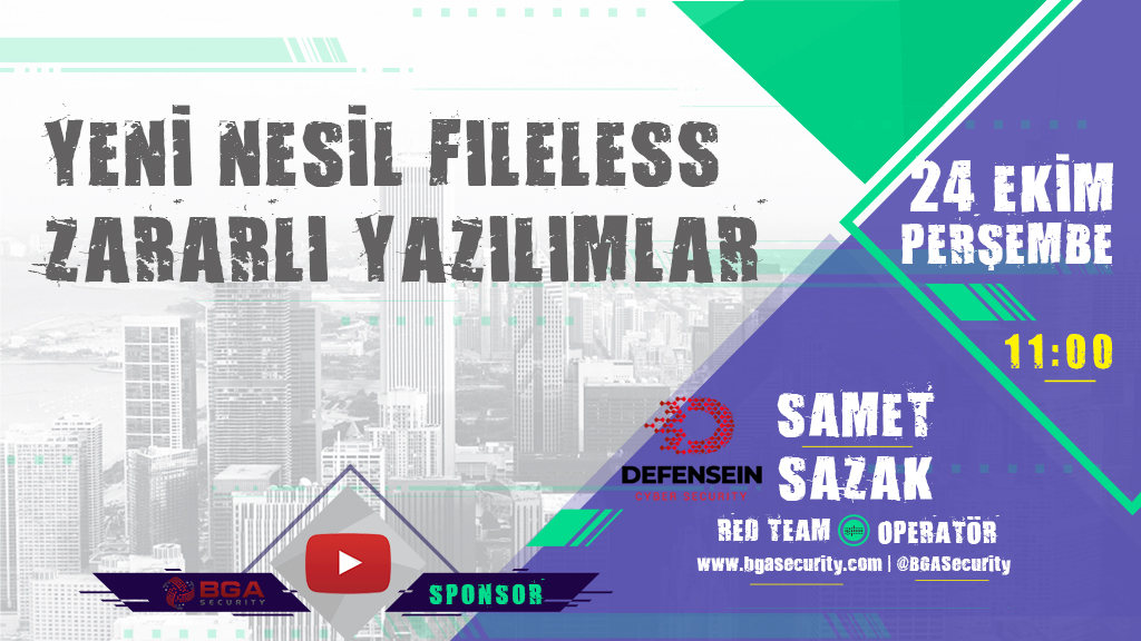 Yeni Nesil Fileless (Dosyasız) Zararlı Yazılımlar Webinarı